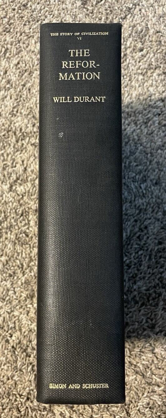 Vtg The Reformation: The Story of Civilization Vol. 6 Will Durant 1957
